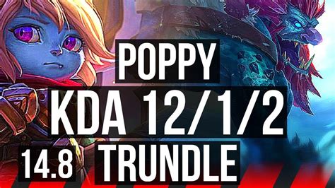 POPPY Vs TRUNDLE TOP Quadra 12 1 2 Rank 6 Poppy 7 Solo Kills