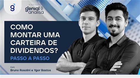 🔴 Como Montar Uma Carteira De Dividendos Passo A Passo Podcast Genial Analisa Youtube