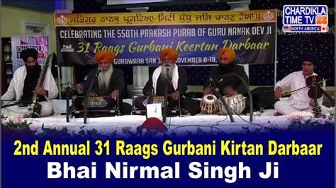 Bhai Nirmal Singh Ji Khalsa 2nd Annual 31 Raag Kirtan Darbaar 10 Nov 2019 Sikh Gurudwara San