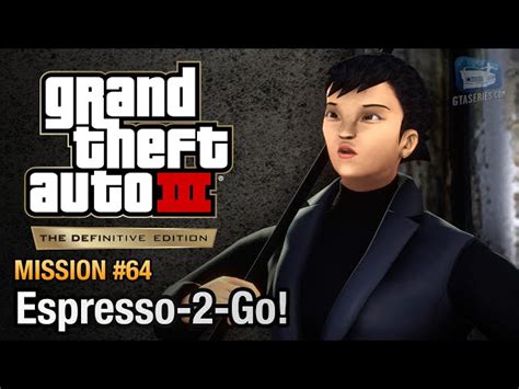 How to complete Espresso-2-Go! in GTA 3 Definitive Edition