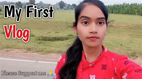 ☺️ My First Vlog My First Video On Youtube Tulsi Dewangan Vlogs