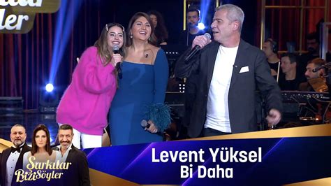 Levent Yüksel Bİ Daha Youtube