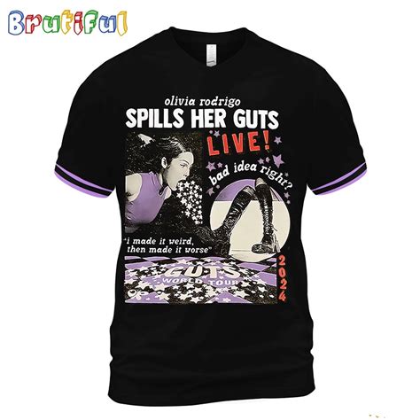 Olivia Rodrigo Spills Her Guts Live 2024 T Shirt