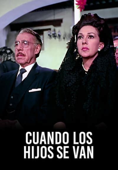 Watch Cuando Los Hijos Se Van 1968 Free Movies Tubi