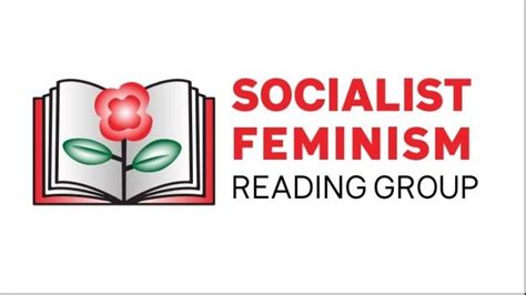 Socialist Feminist Reading Group Monthly 4th Sat 2pm Action Network