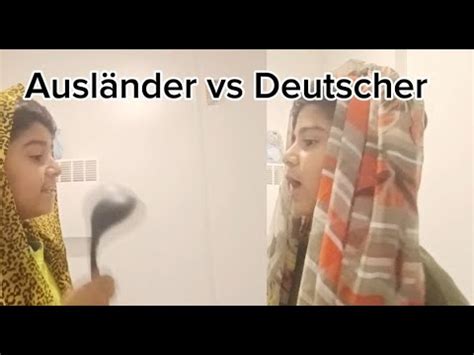 Ausl Nder Vs Deutscher Youtube