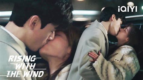 Special Gong Jun And Zhong Chuxis Kiss Scenes Rising With The Wind