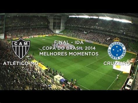 Melhores Momentos Atl Tico Mg X Cruzeiro Copa Do Brasil