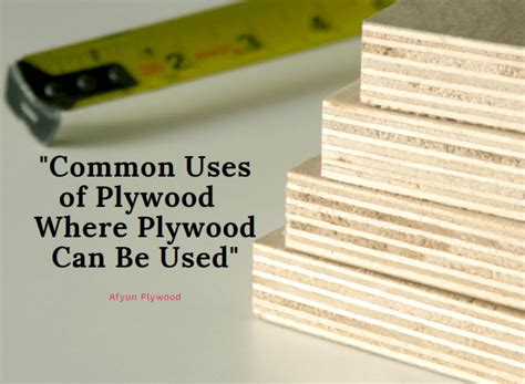 Where Plywood Can Be Used | Common Uses of Plywood