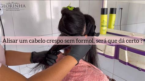 Progressiva Bio Organe Em Um Cabelo Muito Crespo Como Alisar Um