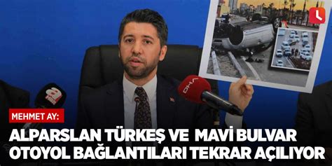 Mehmet Ay Alparslan Türkeş ve Mavi Bulvar otoyol bağlantıları tekrar