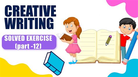 Discover The Power Of Creative Writing Be Grateful Solved Exercise