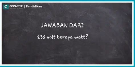 berapa watt  diperoleh   volt copaster