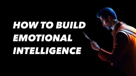 How To Build Emotional Intelligence Youtube