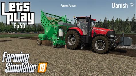 Farming Simulator 2019 Lets Play Fenton Forrest Ep40 Dansk Youtube