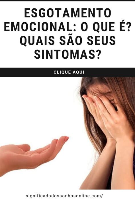 Esgotamento Emocional O Que é Quais São Seus Sintomas