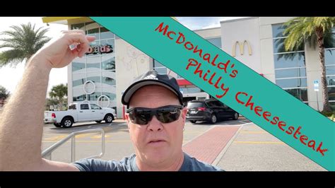 I Tried The Mcdonald S Philly Cheesesteak How Was It Youtube