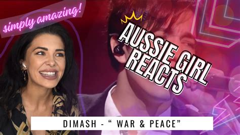 DIMASH War Peace REACTION YouTube