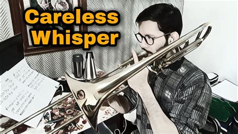 Careless Whisper George Michael Trombone Cover Youtube