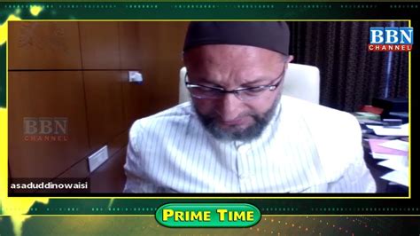 Asaduddin Owaisi Ne Muslims In Telangana Per Kya Kaha Prime Time