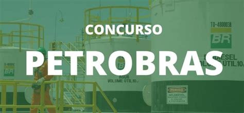 Como é o concurso público da Petrobras