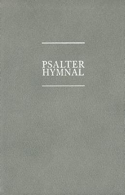 The Psalter Hymnal Worship Edition By Christian Reformed Church Goodreads