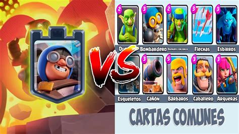 CaÑonero 😎 Vs Todas Las Cartas Comunes En Clash Royale👑 Youtube