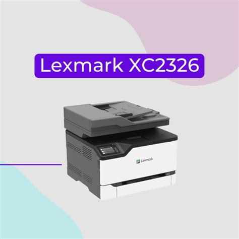 Nueva Impresora Multifunción Lexmark Xc2326 Print2print