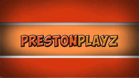 Fan Intro 2 Prestonplayz Youtube