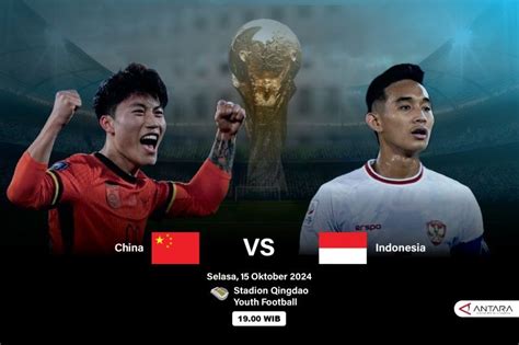 Prediksi China Vs Indonesia Kualifikasi Piala Dunia 2026 Zona Asia