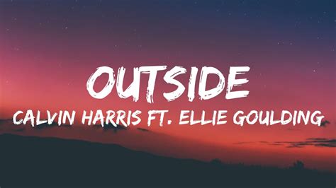 Calvin Harris Outside Lyrics Youtube