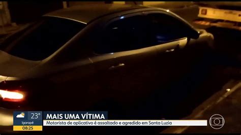 Motorista De Aplicativo é Assaltado E Agredido Em Santa Luzia Bom Dia