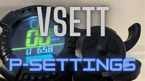 Vsett Electric Scooter P Settings Youtube