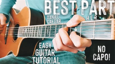 Best Part Daniel Caesar Guitar Lesson for Beginners // Best Part Guitar // Lesson #430 Acordes ...