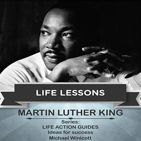 Martin Luther King Life Lessons Audible Audio Edition Michael