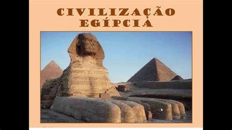 Video Aula Sobre a Civilização Egípcia YouTube