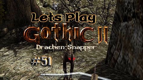 Lets Play Gothic 2 DNDR Tricksen Um Jeden Preis Part 51 YouTube