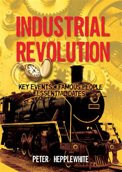 All About: The Industrial Revolution - Hachette Schools