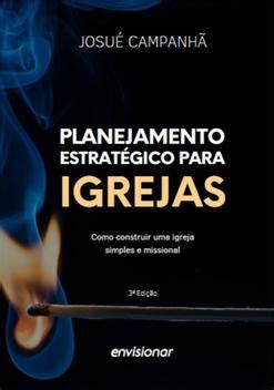 Lan Amento Planejamento Estrat Gico Para Igrejas A Edi O Josu