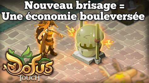 Comprendre Le Nouveau Brisage De DOFUS Touch YouTube