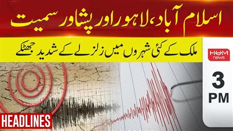 Hum News Headlines Pm Severe Earthquake Shocks In Many Cities