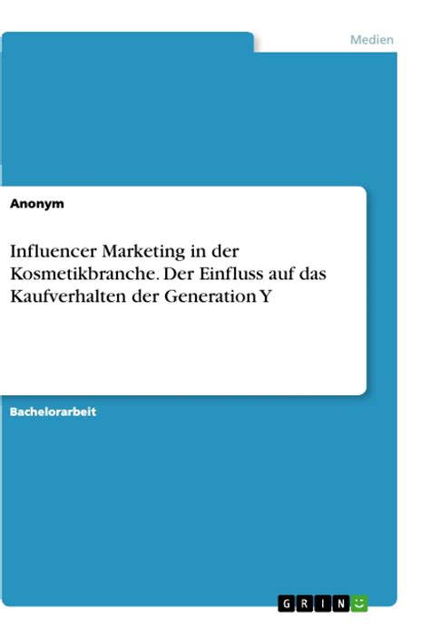 Influencer Marketing in der Kosmetikbranche. Der Einfluss auf das