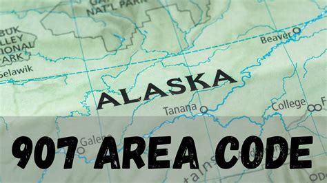 907 Area Code Explore Alaskas Great Unknown