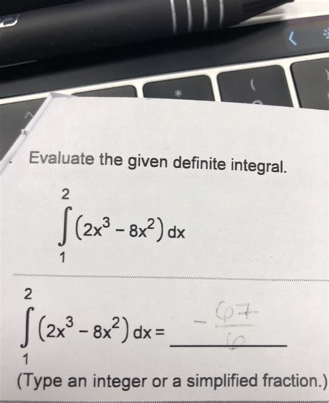 Solved Evaluate The Given Definite Integral 2 2x3 8x2 Dx