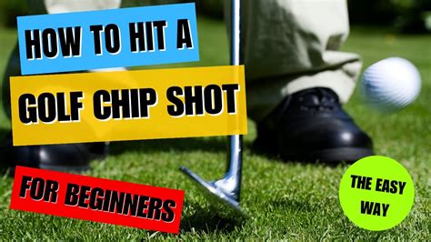 How To Hit A Golf Chip Shot For Beginners Youtube