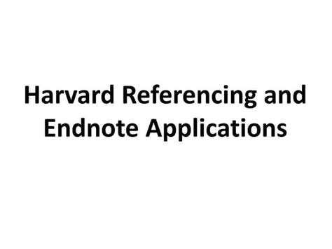 Harvard referencing endnote applications | PPT