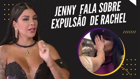 Jenny Miranda Fala Sobre Expuls O De Rachel Durante Cabine De