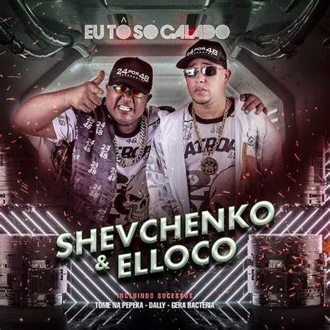 Shevchenko e Elloco Eu Tô Só Calado Brega Sua Música Sua Música