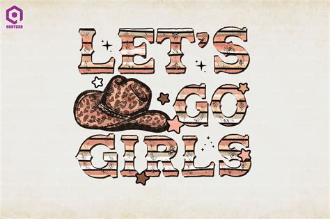 Let S Go Girls Cowgirl By Chippoadesign Thehungryjpeg