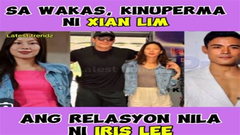 Sa Wakas Umamin Na Si Xian Lim Sa Relasyon Nila Ni Ires Lee Youtube